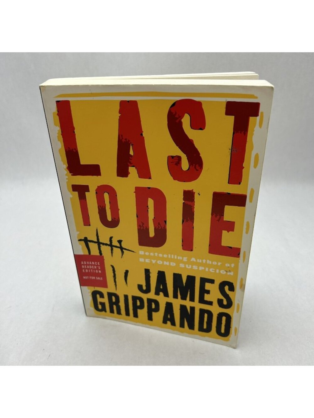 Last To Die~ By James Grippando~ 2003 1st ED (FC205-4Q443